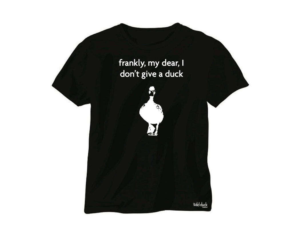 frankly my dear, I don't give a duck Tee Shirt