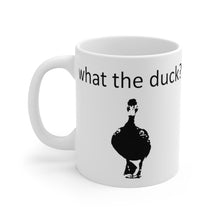 Load image into Gallery viewer, What The Duck? (Mug)
